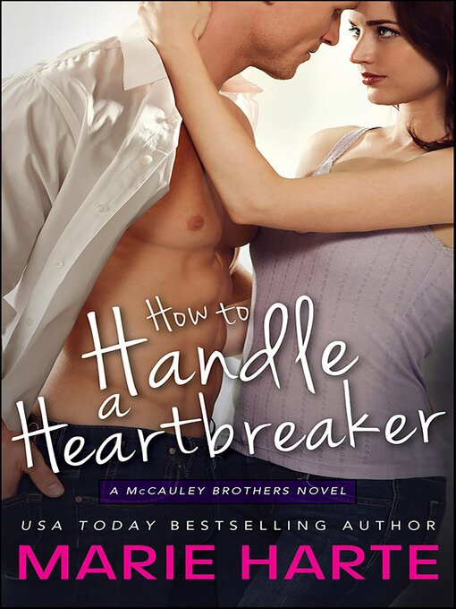 Title details for How to Handle a Heartbreaker by Marie Harte - Wait list